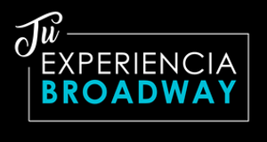Tu Experiencia Broadway