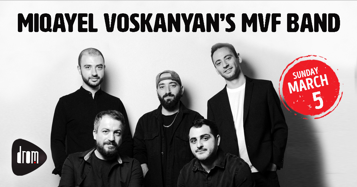 Miqayel Voskanyan’s MVF Band