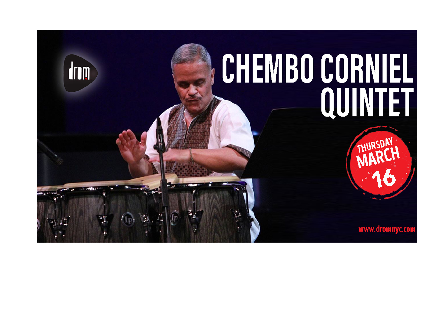 Chembo Corniel Quintet - CD Release Party "Artistas, Musicos Y Poetas"