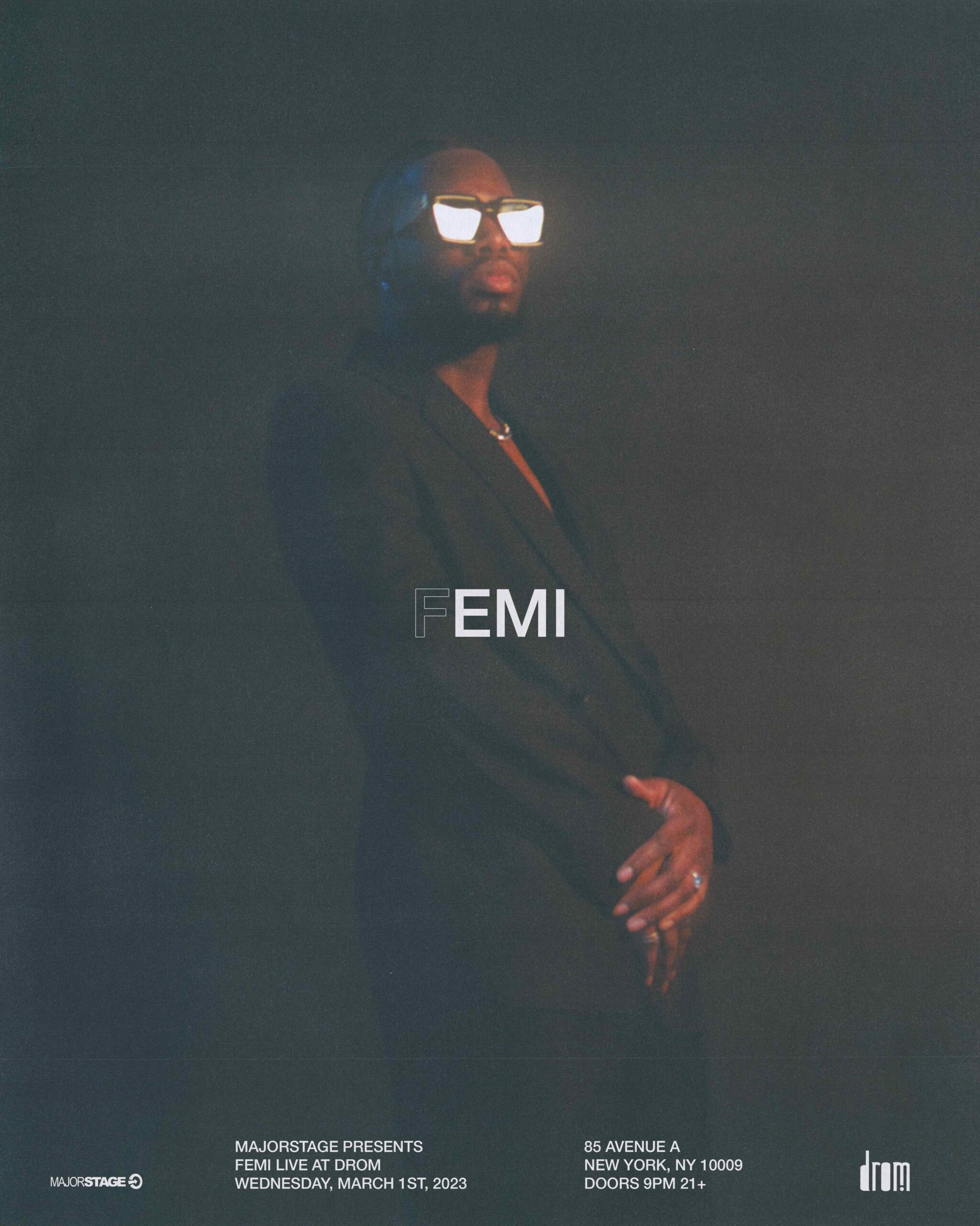 MajorStage Presents Late Show: Femi @ Drom
