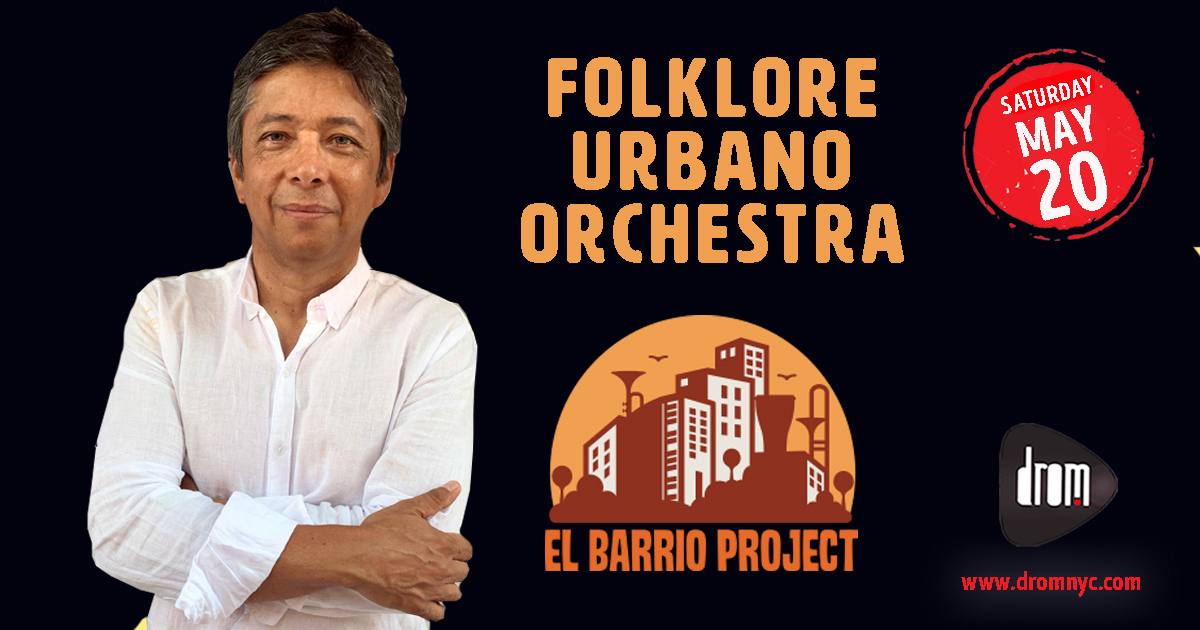 Folklore Urbano Orchestra “El Barrio Project”
