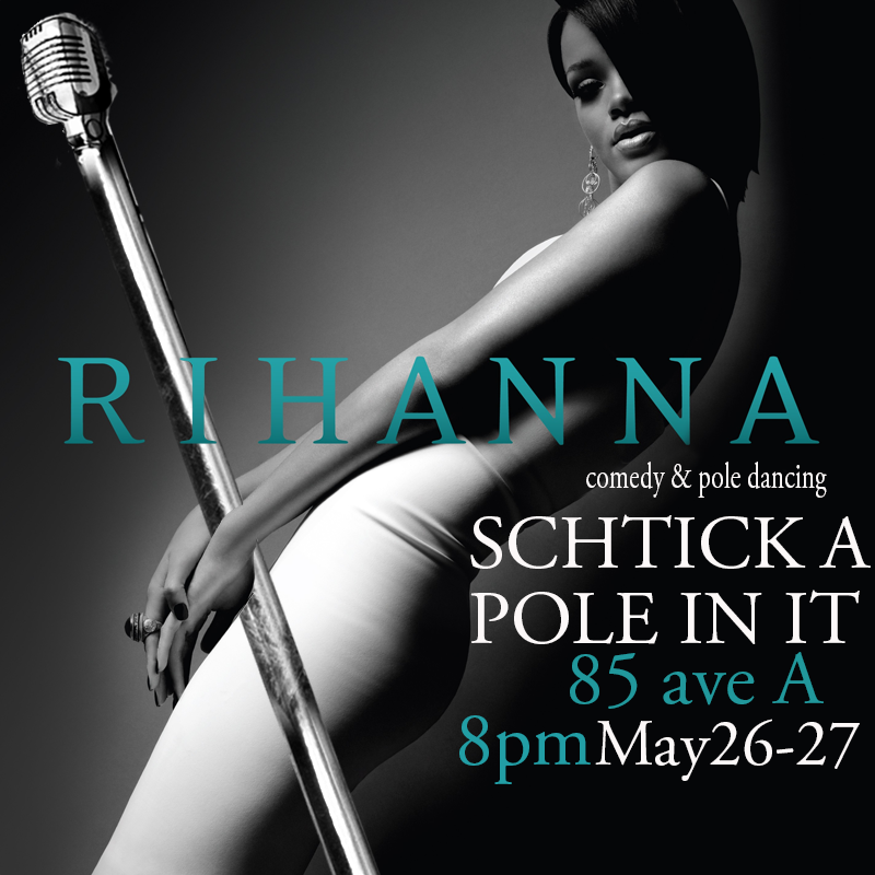 Schtick A Pole In It (Rihanna EDITION)