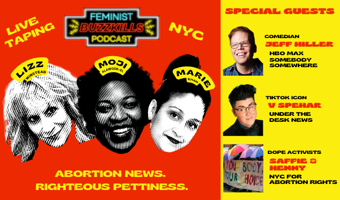 Feminist Buzzkills Podcast Live Taping (CANCELED due to Weather/Air Quality)