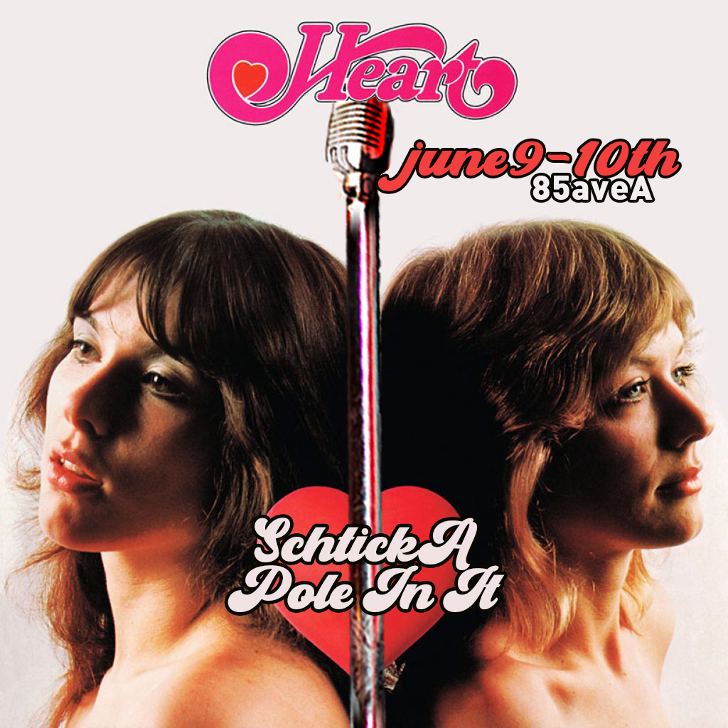 Schtick A Pole In It (Heart Edition) (Tickets Available at the Door)