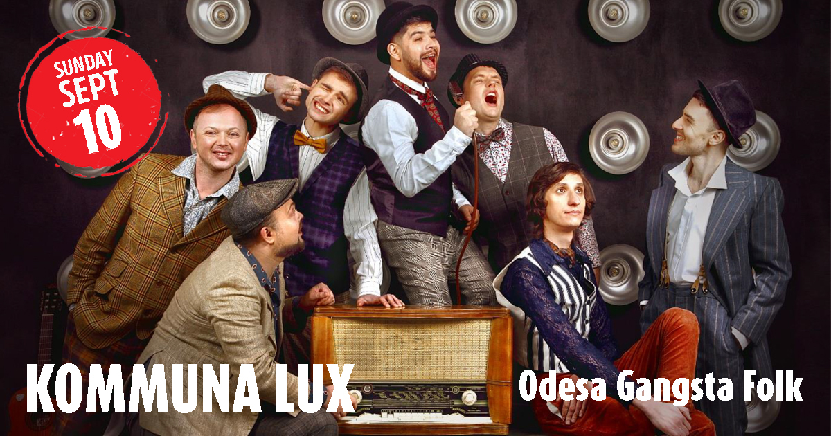Village Trip Presents Kommuna Lux - Ukrainian Fundraiser