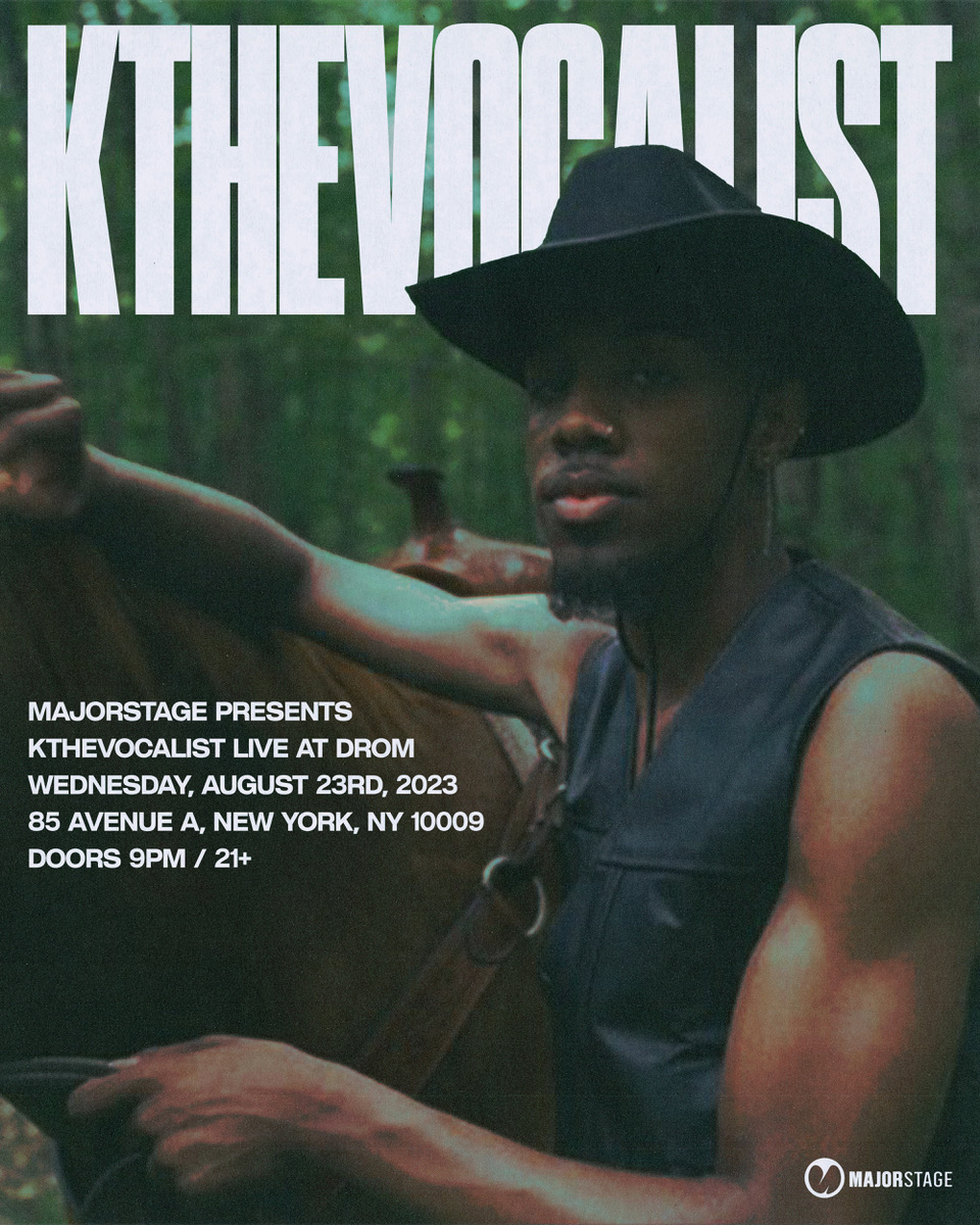 Major Stage Presents: KtheVocalist