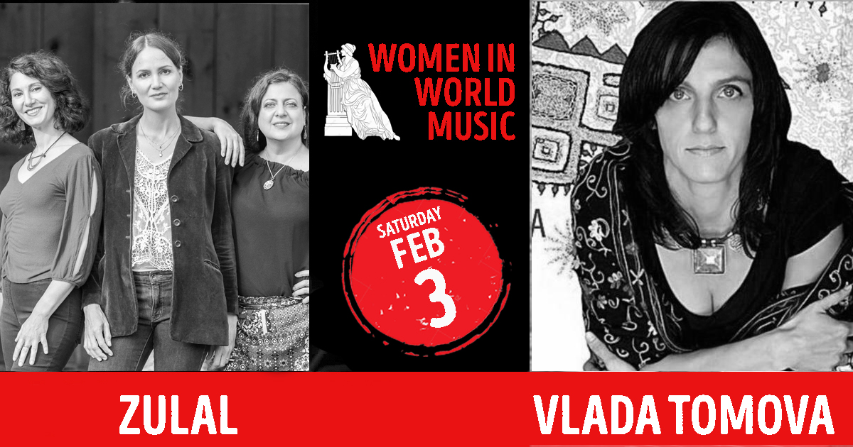 Women in World Music Series: Zulal and Vlada Tomova
