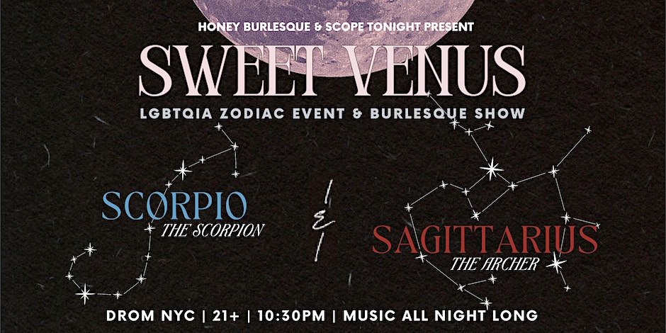 Sweet Venus: Scorpio & Sagittarius