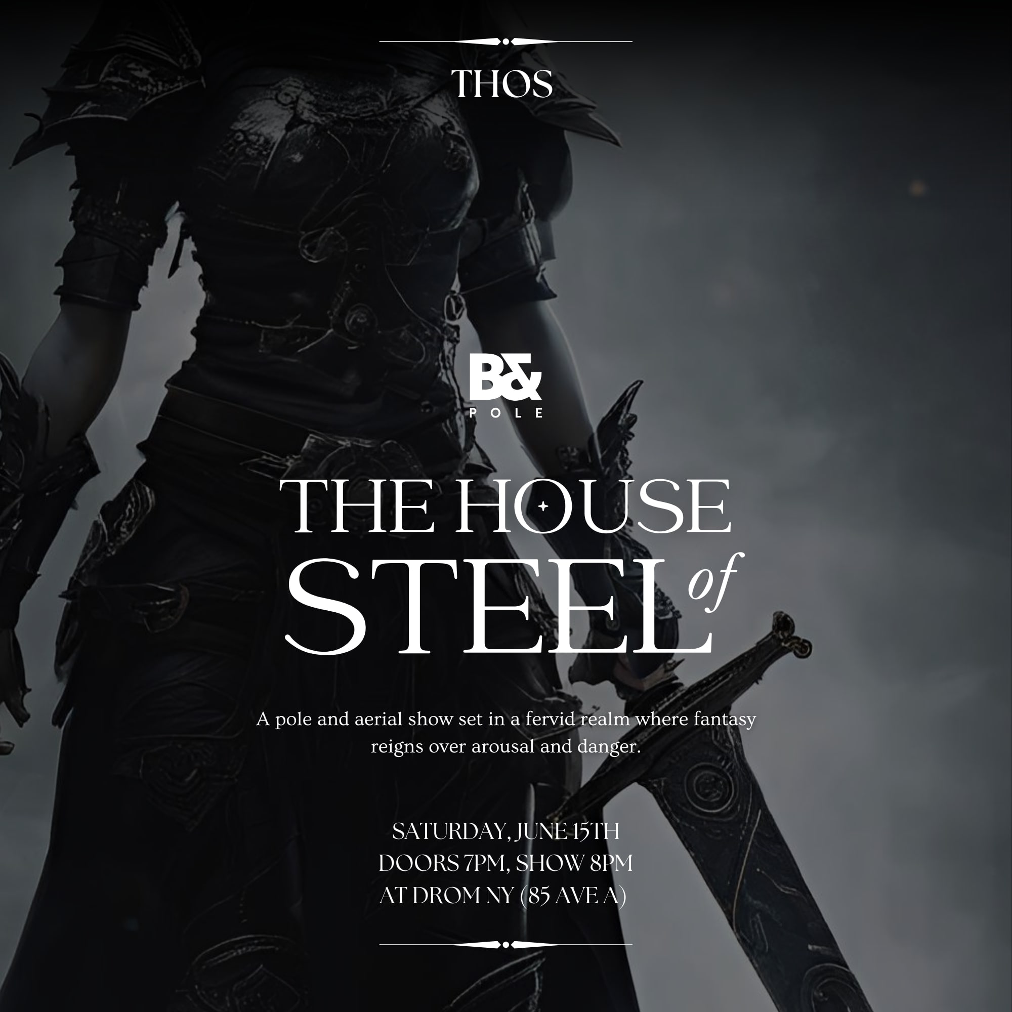 Body & Pole presents THOS: The House of Steel