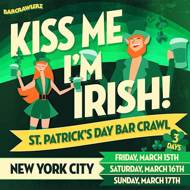 Kiss Me, I'm Irish: New York City St. Patrick's Day Bar Crawl