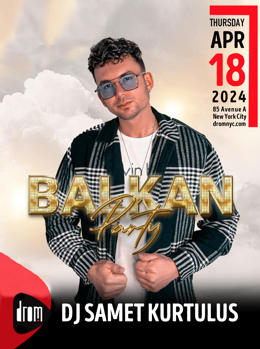 Balkan Party w/ DJ Samet Kurtulus