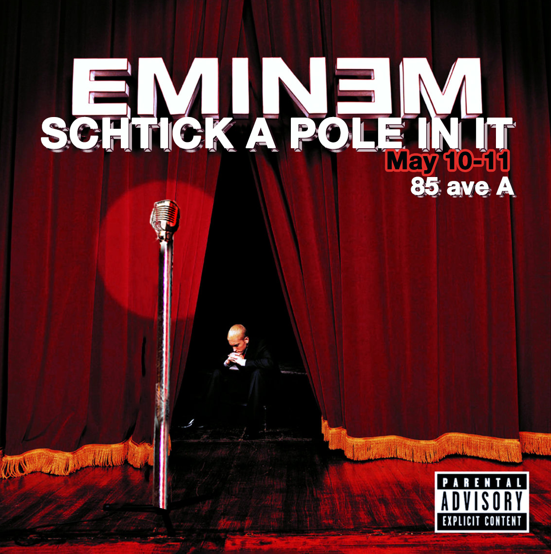 Schtick A Pole In It: Eminem Edition
