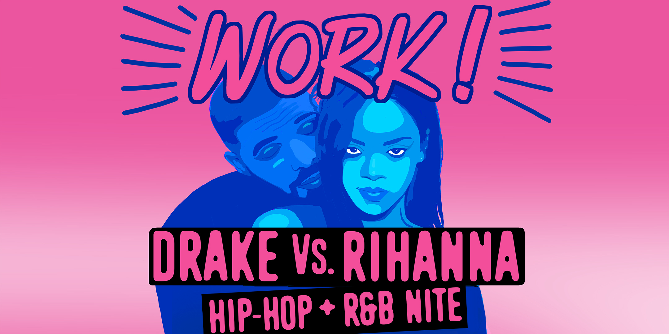 Work! (Drake vs. Rihanna)