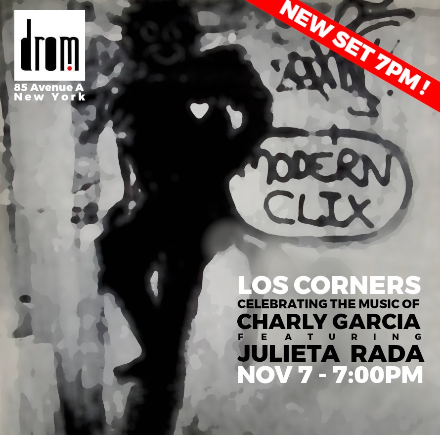 The Corners, Celebrating Charly Garcia ft. Julieta Rada - NEW SET ADDED!