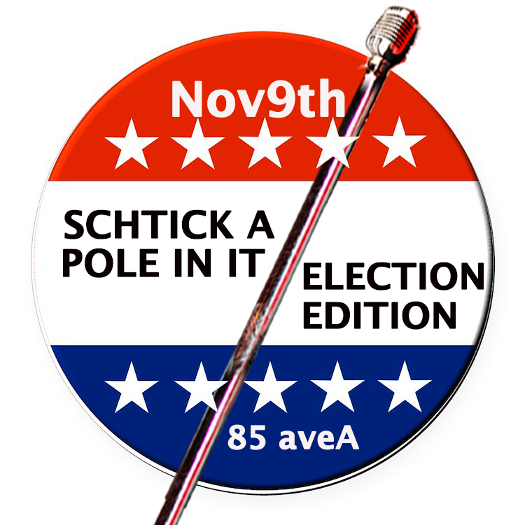 Schtick A Pole In It: Election Edition