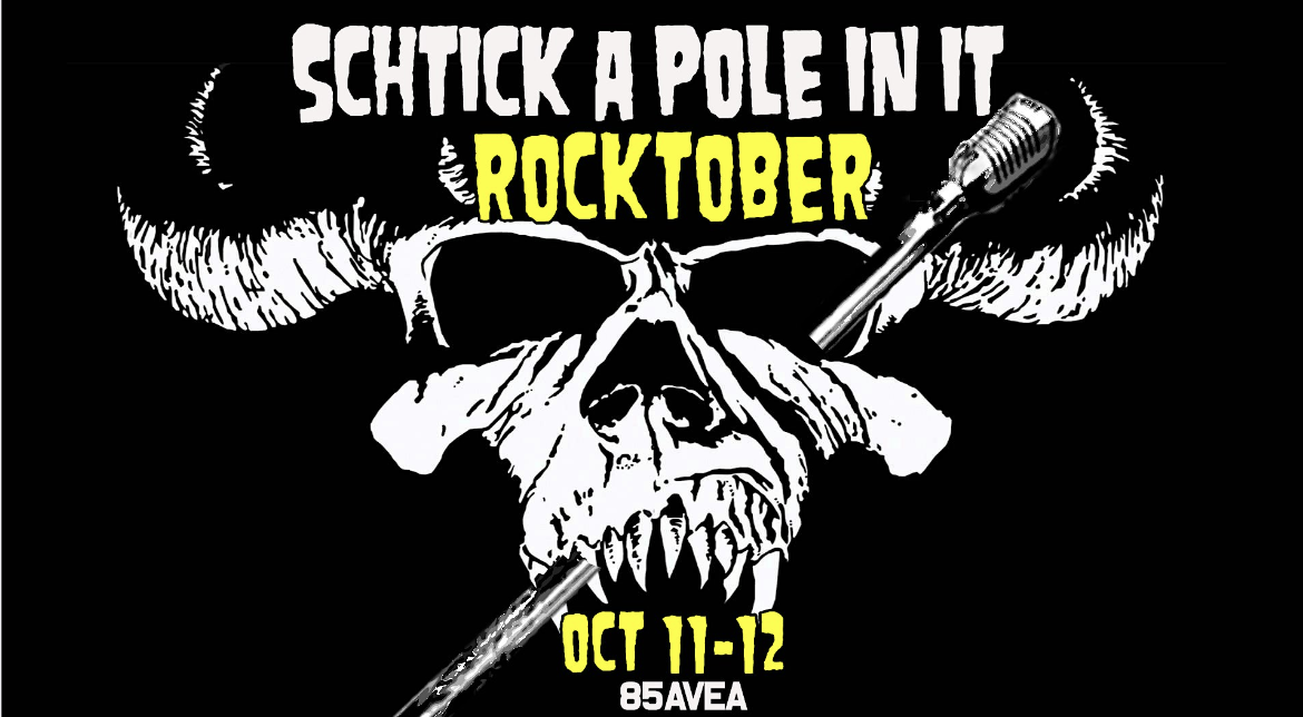 Schtick A Pole In It: Rocktober Edition