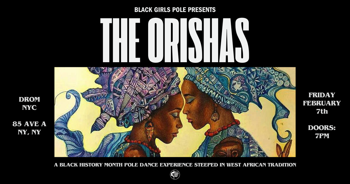 Black Girls Pole: The Orishas