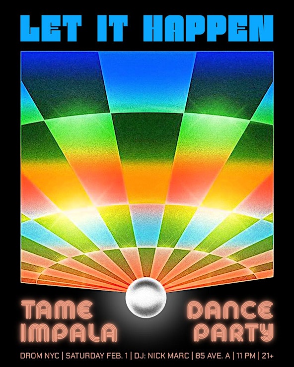 GBH presents Let It Happen Tame Impala Dance Party