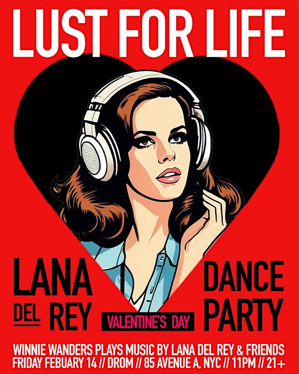 Lust For Life - Lana Del Rey Dance Party