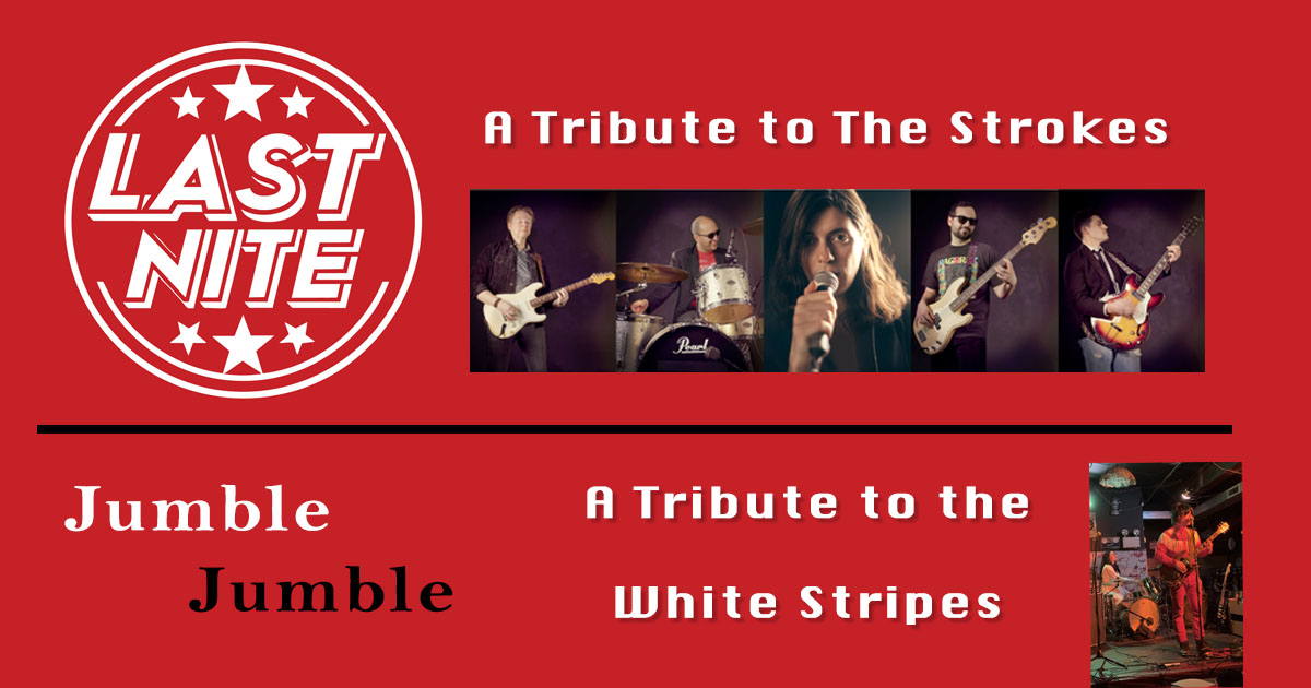 Tribute to The Strokes & The White Stripes ft. Last Nite & Jumble Jumble