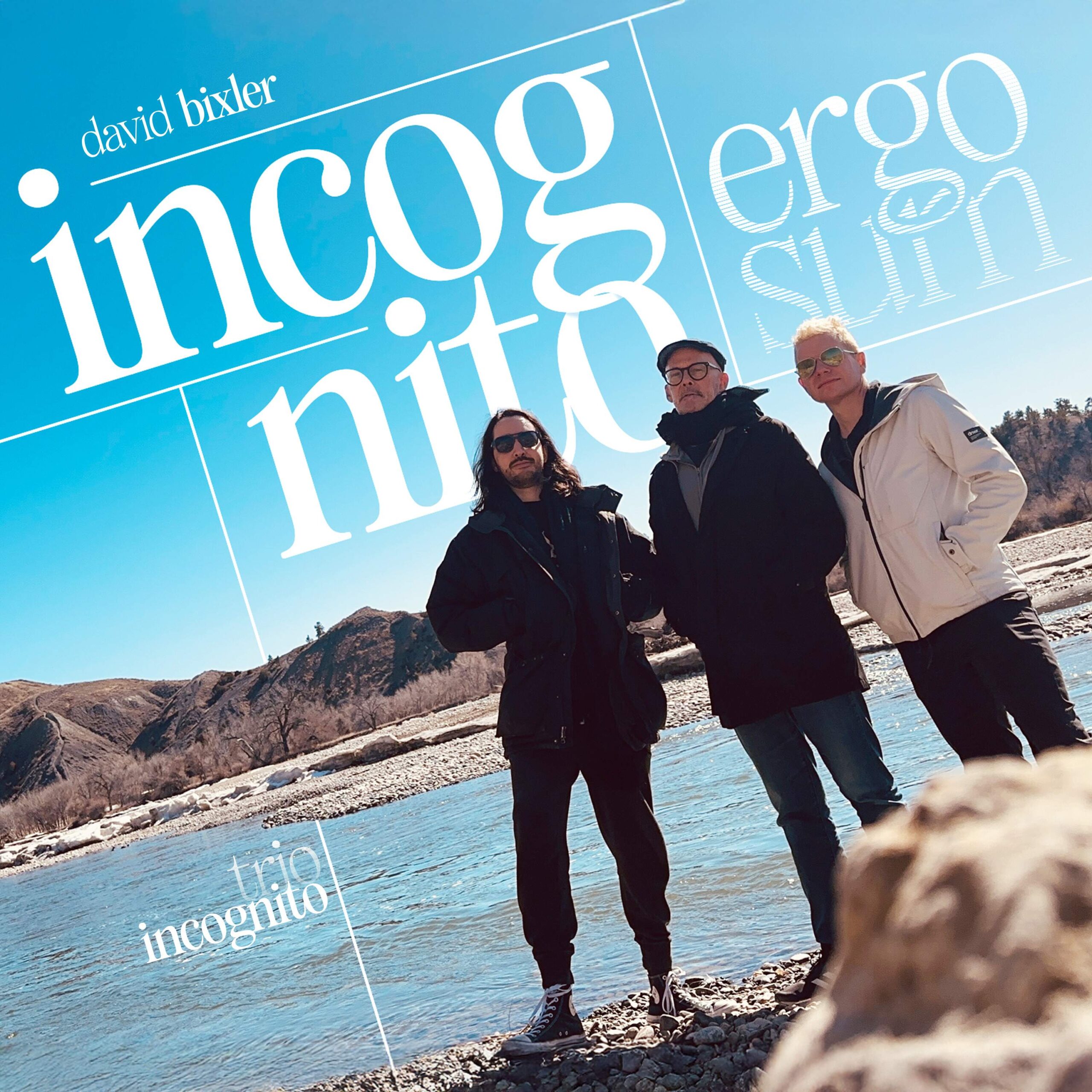 david bixler trio incognito + Fabio Rojas Perseverance