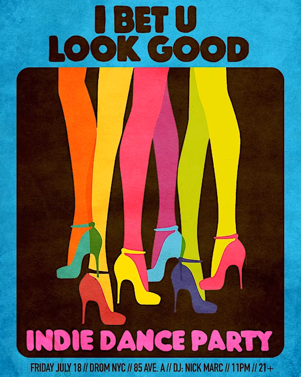 I BET U LOOK GOOD [INDIE DANCE PARTY]