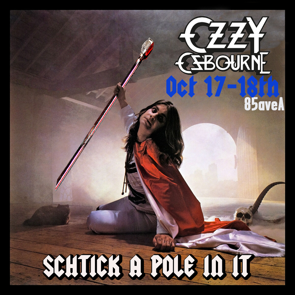 Schtick A Pole In It: Ozzy Osbourne Edition