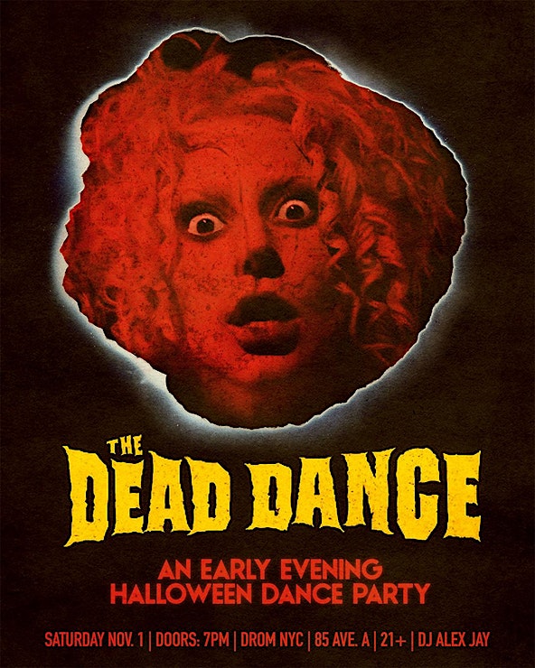 THE DEAD DANCE [EARLY EVENING HALLOWEEN PARTY]