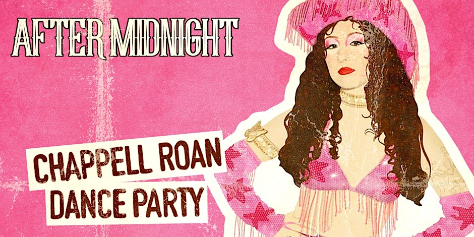 AFTER MIDNIGHT - CHAPPELL ROAN DANCE PARTY