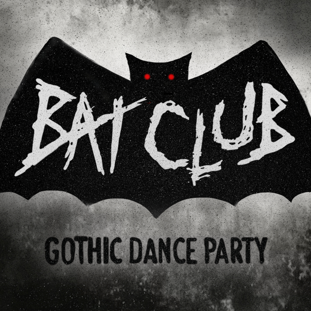 Bat Club - Gothic Dance Party