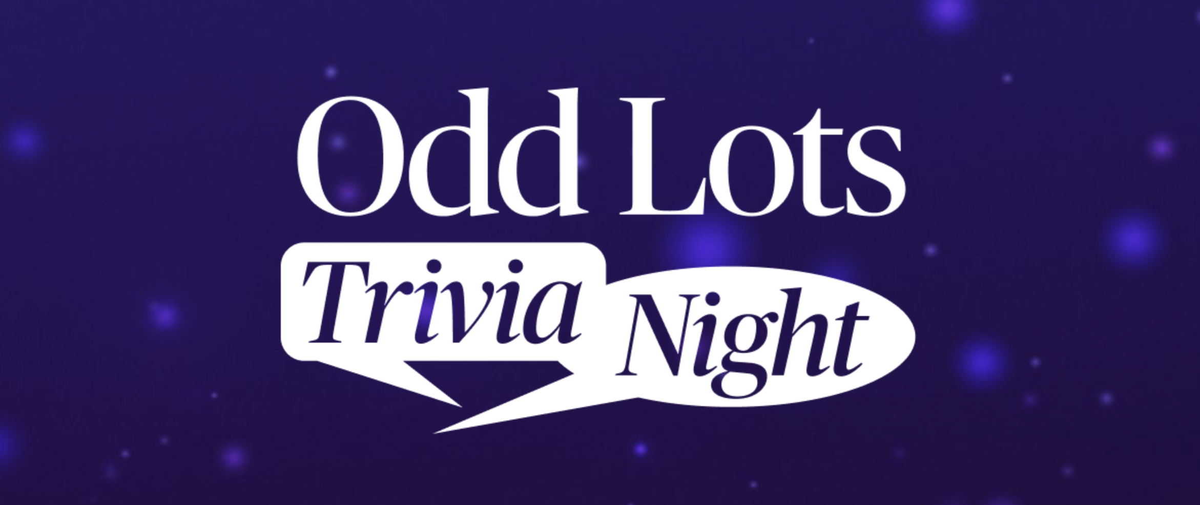 Odd Lots Trivia Night