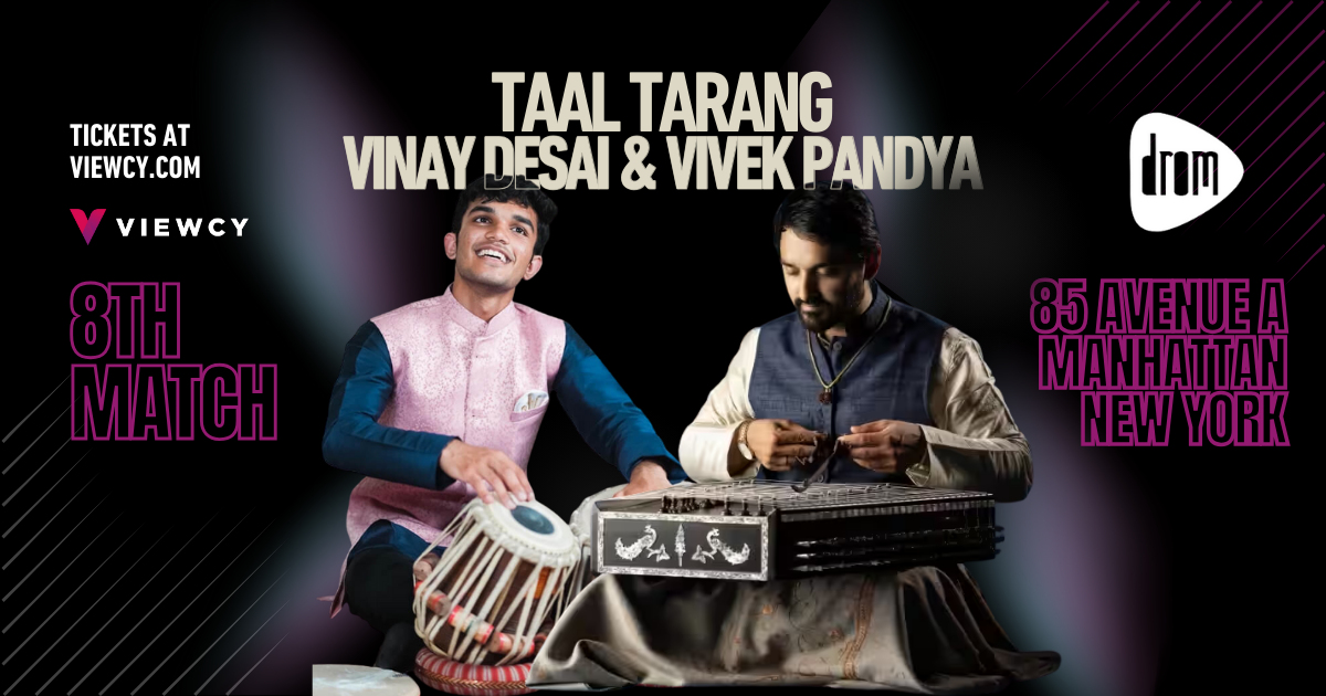 Taal Tarang: Vinay Desai, and Vivek Pandya