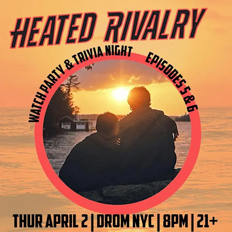 Heated Rivalry: Watch Party & Trivia