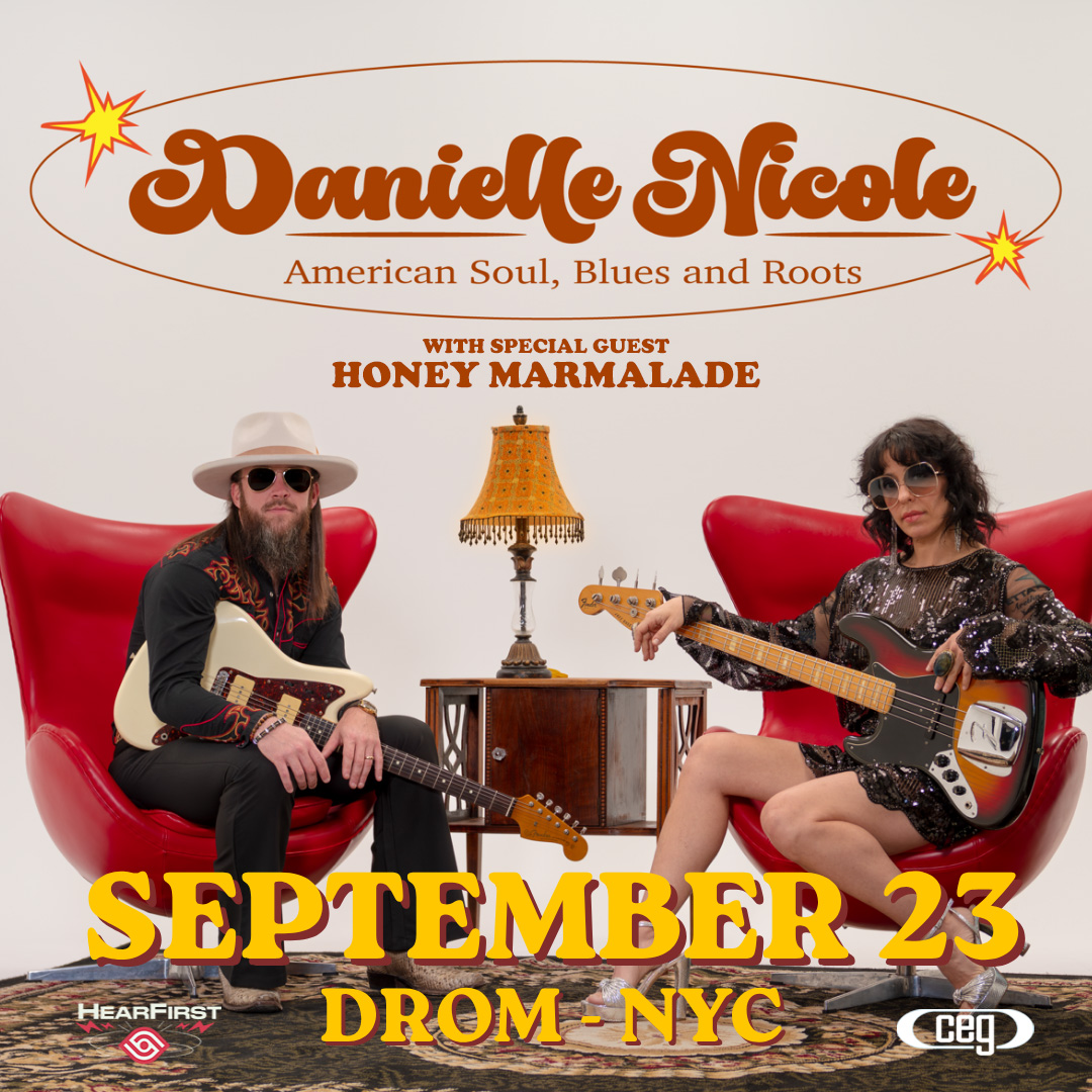 HearFirst & CEG Present: Danielle Nicole w/ Honey Marmalade