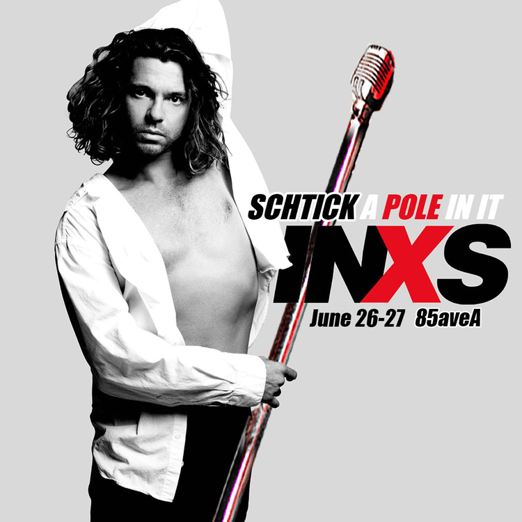 Schtick A Pole In It: INXS Edition